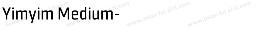 Yimyim Medium字体转换